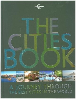Lonely Planet The Cities Book -  Lonely Planet