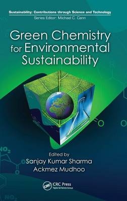 Green Chemistry for Environmental Sustainability - 