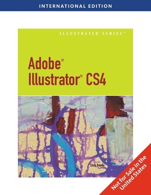 Adobe® Illustrator® CS4 - Illustrated, International Edition - Chris Botello