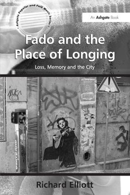 Fado and the Place of Longing - Richard Elliott