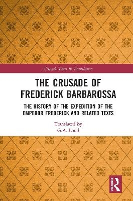The Crusade of Frederick Barbarossa - 