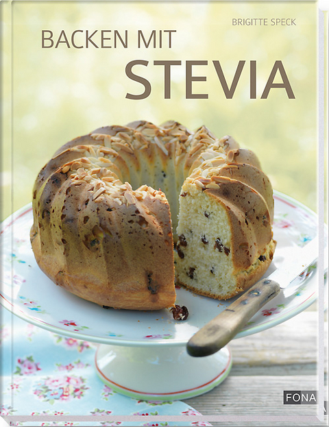 Backen mit Stevia - Brigitte Speck