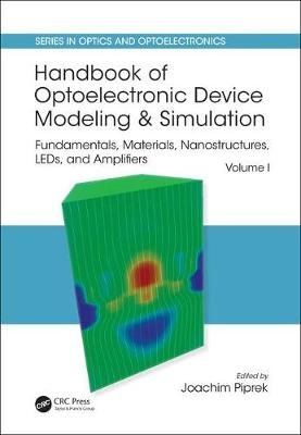 Handbook of Optoelectronic Device Modeling and Simulation - 