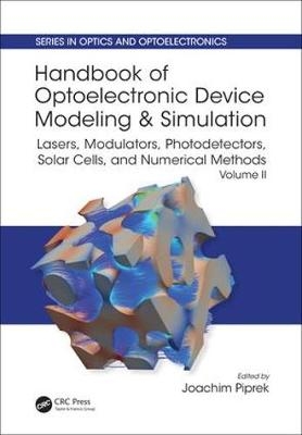 Handbook of Optoelectronic Device Modeling and Simulation - 