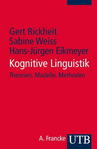 Kognitive Linguistik - Gert Rickheit; Sabine Weiss; Hans-Jürgen Eikmeyer