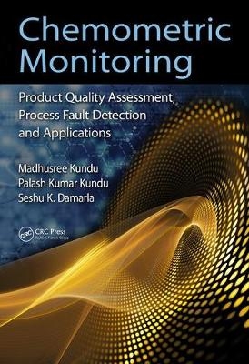 Chemometric Monitoring -  Seshu K. Damarla,  Madhusree Kundu,  Palash Kumar Kundu