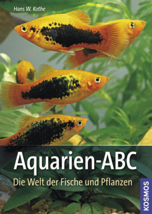 Aquarien-ABC - Hans W. Kothe