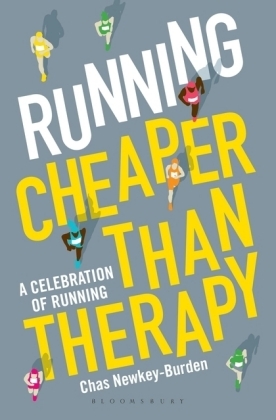 Running: Cheaper Than Therapy -  Newkey-Burden Chas Newkey-Burden