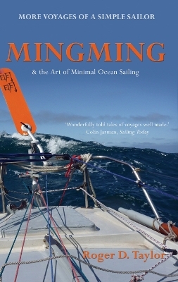 Mingming & the Art of Minimal Ocean Sailing - Roger D. Taylor