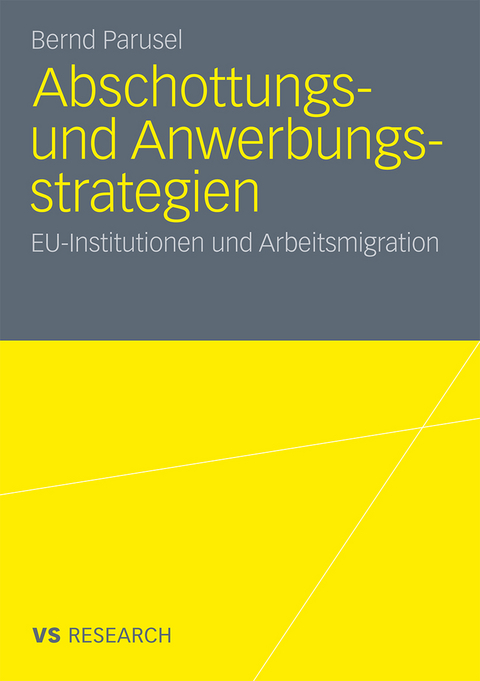 Abschottungs- und Anwerbungsstrategien - Bernd Parusel