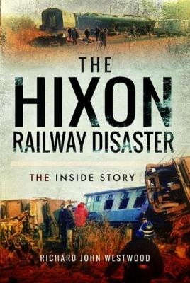 Hixon Railway Disaster -  Richard Westwood