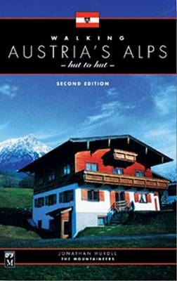 Walking Austria's Alps, Hut to Hut - Jonathan Hurdle, Philip Lieberman