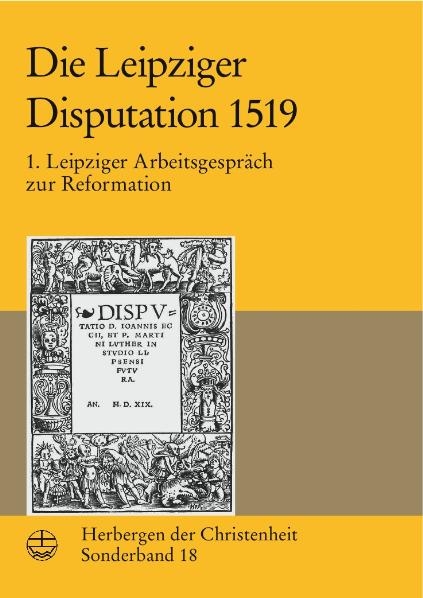 Die Leipziger Disputation 1519 - 