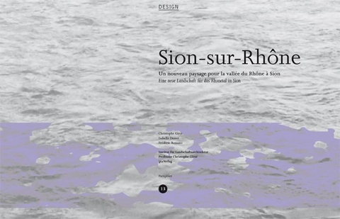 Sion-sur-Rhône - Christophe Girot, Nathalie Luyet, Nicolas Mettan, Frédéric Rossano