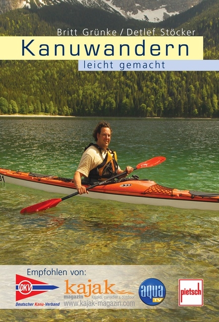 Kanuwandern leicht gemacht - Britt Grünke, Detlef Stöcker