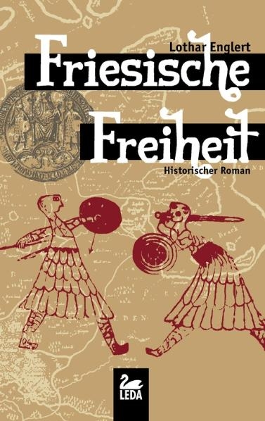 Friesische Freiheit - Lothar Englert