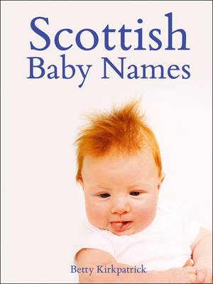 Scottish Baby Names - Betty Kirkpatrick