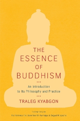 The Essence of Buddhism - Traleg Kyabgon