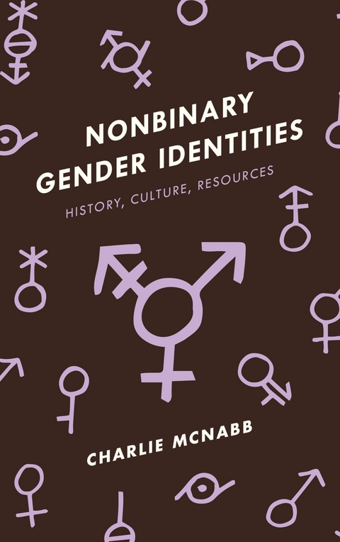 Nonbinary Gender Identities -  Charlie McNabb