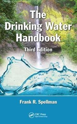 Drinking Water Handbook -  Frank R. Spellman