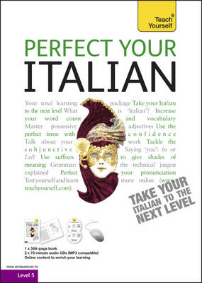 Perfect Your Italian 2E: Teach Yourself - Sylvia Lymbery