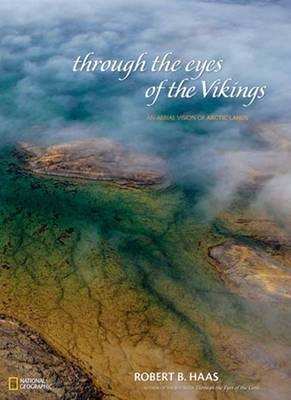 Through the Eyes of the Vikings - Robert B. Haas