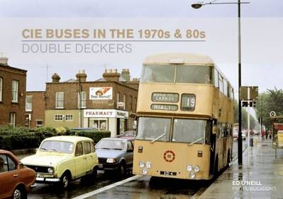 CIE Buses in the 1970s and 80s - Ed O'Neill