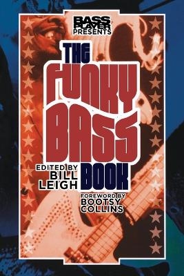 Bass Player Presents The Funky Bass Book - 