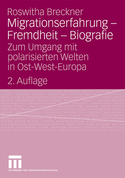 Migrationserfahrung - Fremdheit - Biografie - Roswitha Breckner