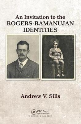 An Invitation to the Rogers-Ramanujan Identities - Statesboro Andrew V. (Georgia Southern University  USA) Sills