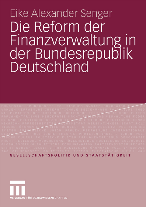 Die Reform der Finanzverwaltung in der Bundesrepublik Deutschland - Eike Alexander Senger