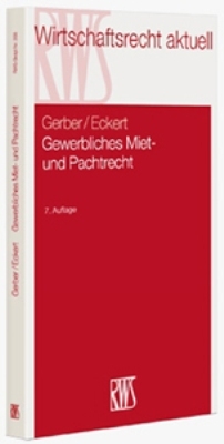 Gewerbliches Miet- und Pachtrecht - Wolfgang Gerber, Hans-Georg Eckert