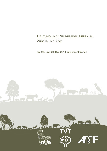 Haltung und Pflege von Tieren in Zirkus und Zoo - 