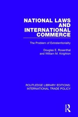 National Laws and International Commerce -  William M. Knighton,  Douglas E. Rosenthal