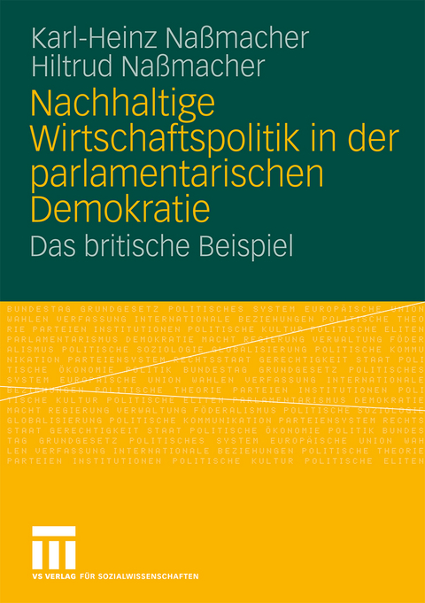 Nachhaltige Wirtschaftspolitik in der parlamentarischen Demokratie - Karl-Heinz Naßmacher, Hiltrud Nassmacher