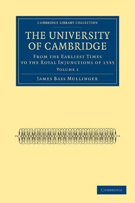 The University of Cambridge 3 Volume Paperback Set - James Bass Mullinger