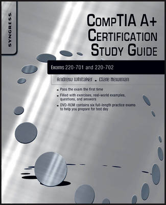 CompTIA A+ Certification Study Guide - Andrew Whitaker, Keatron Evans