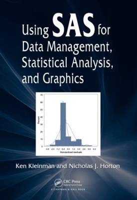 Using SAS for Data Management, Statistical Analysis, and Graphics - Ken Kleinman, Nicholas J. Horton