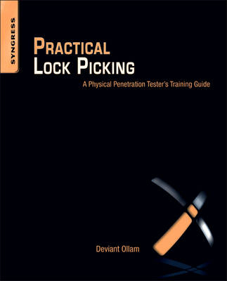 Practical Lock Picking - Deviant Ollam