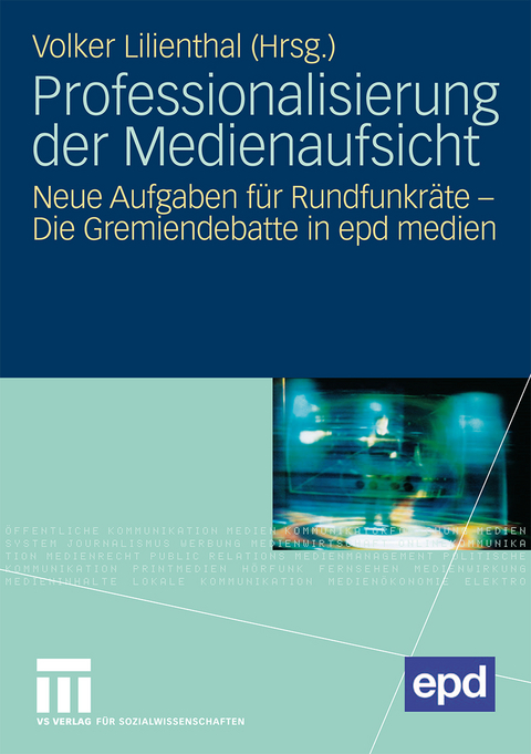 Professionalisierung der Medienaufsicht - 