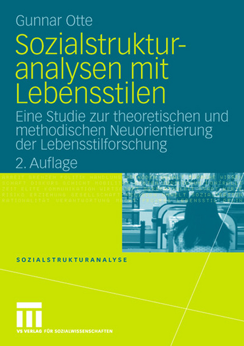 Sozialstrukturanalysen mit Lebensstilen - Gunnar Otte