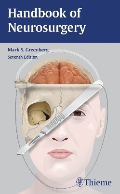 Handbook of Neurosurgery - Mark S. Greenberg