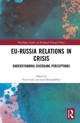 EU-Russia Relations in Crisis - 