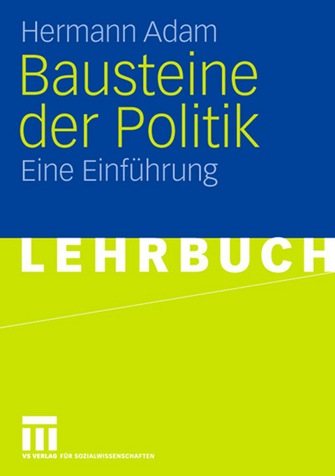 Bausteine der Politik - Hermann Adam