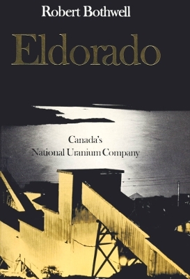 Eldorado - Robert Bothwell