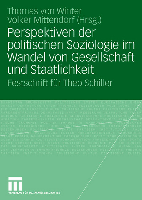 Perspektiven der politischen Soziologie im Wandel von Gesellschaft und Staatlichkeit - 