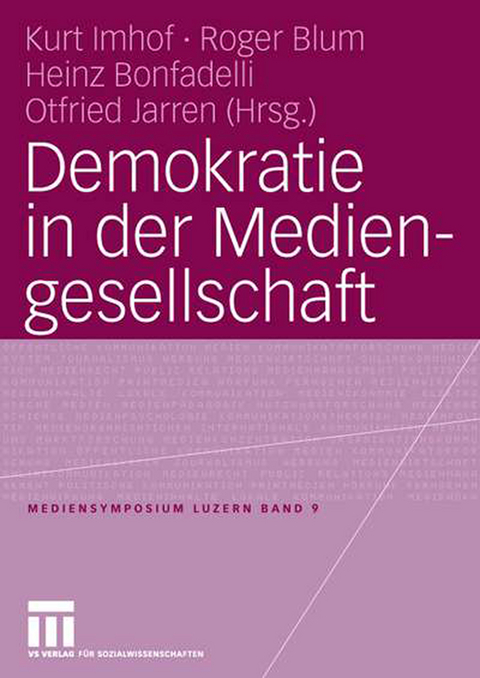 Demokratie in der Mediengesellschaft - 