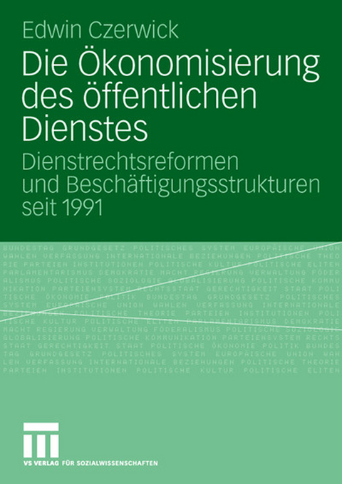 Die Ökonomisierung des öffentlichen Dienstes - Edwin Czerwick