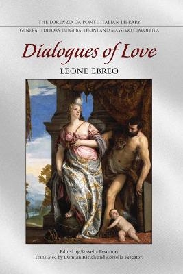 Dialogues of Love - Leone Ebreo