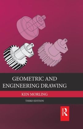 Geometric and Engineering Drawing, 3rd ed - K. Morling